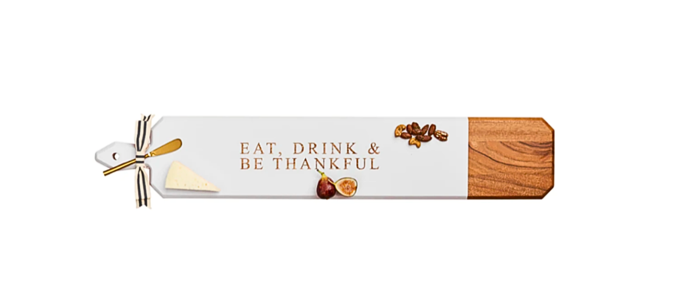 Acacia Heirloom Board Skinny In White Color w/ Gold Spreader & Ribbon | Eat Drink & Be Thankful | 34 x 6"